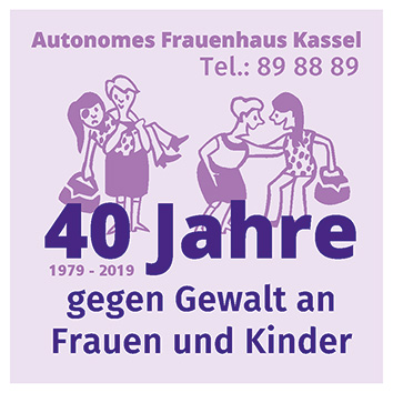 40 Jahre Autonomes Frauenhaus Kassel 1979 - 2019